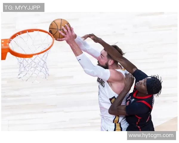 鹈鹕与猛龙激战NBA直播精彩瞬间全程回顾与分析